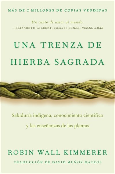 Cover art for Una trenza de hierba sagrada : sabiduría indígena