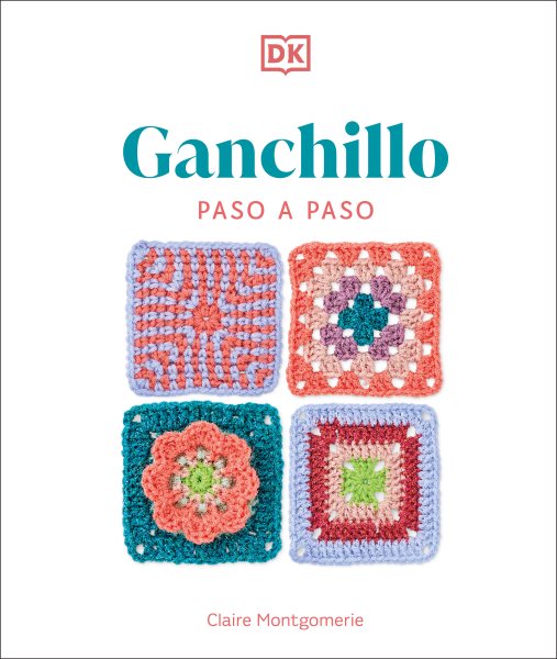 Cover art for Ganchillo paso a paso / Claire Montgomerie.