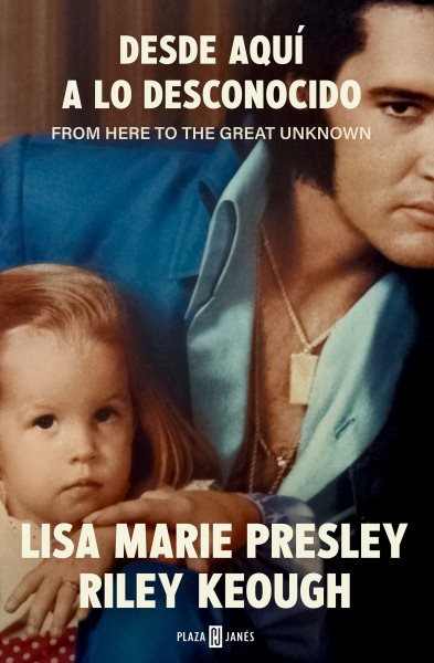 Cover art for Desde aquí a lo desconocido : memorias / Lisa Marie Presley