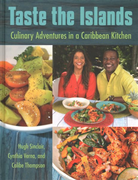 Cover art for Taste the islands : culinary adventures in a Caribbean kitchen / Hugh Sinclair