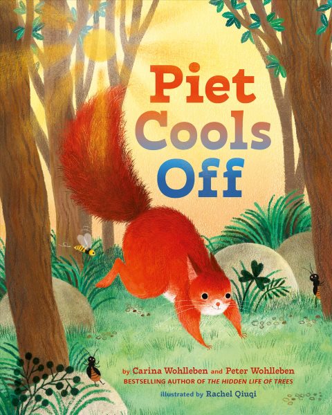 Cover art for Piet cools off / by Carina Wohlleben and Peter Wohlleben   illustrated by Rachel Qiuqi   translated by Jane Billinghurst.