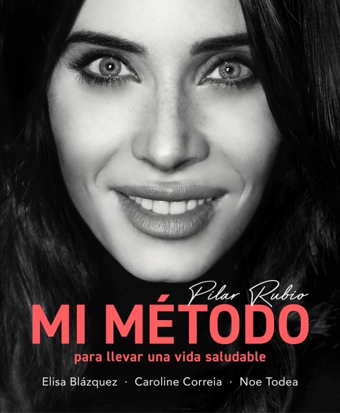 Cover art for Mi método para llevar una vida saludable / Pilar Rubio