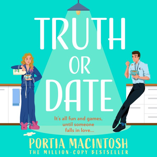 Cover art for Truth or Date [electronic resource] / Portia MacIntosh.