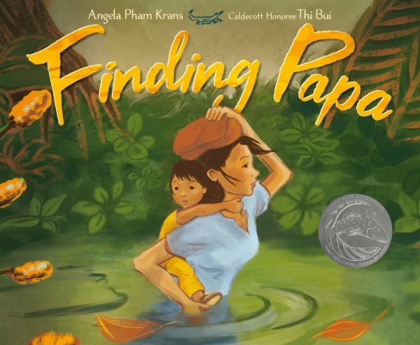 Cover art for Finding Papa / by Angela Pham Krans   illustrated by Thi Bui.