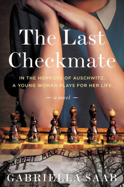 Cover art for The last checkmate : a novel / Gabriella Saab.