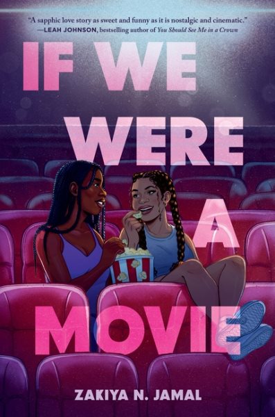 Cover art for If we were a movie / Zakiya N. Jamal.