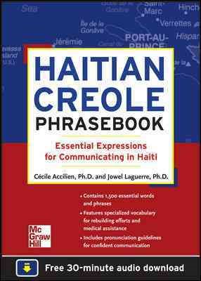 Cover art for Haitian Creole phrasebook : essential expressions for communicating in Haiti / Cécile Accilien and Jowel C. Laguerre.