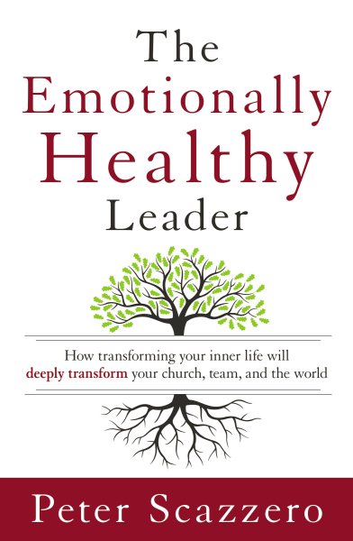 Cover art for The Emotionally Healthy Leader [electronic resource] / Peter Scazzero.