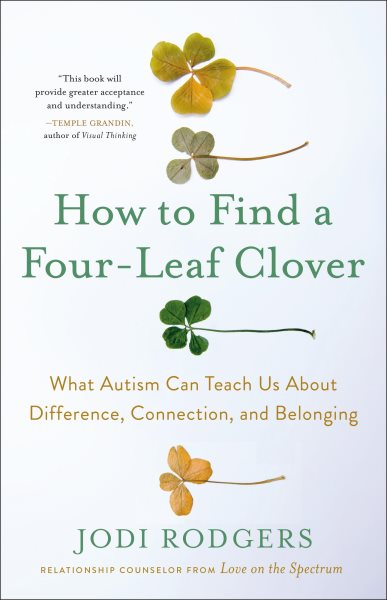 Cover art for How to find a four-leaf clover [electronic resource] : what autism can teach us about difference