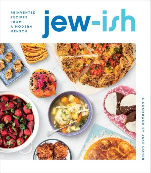 Cover art for Jew-ish : reinvented recipes from a modern mensch : a cookbook / by Jake Cohen   photography by Matt Taylor-Gross.