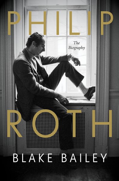 Cover art for Philip Roth : the biography / Blake Bailey.