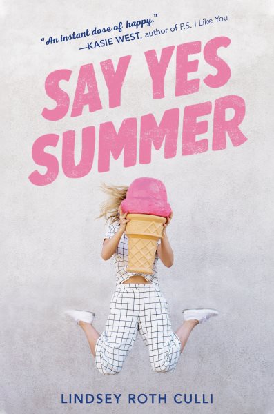 Cover art for Say yes summer / Lindsey Roth Culli.
