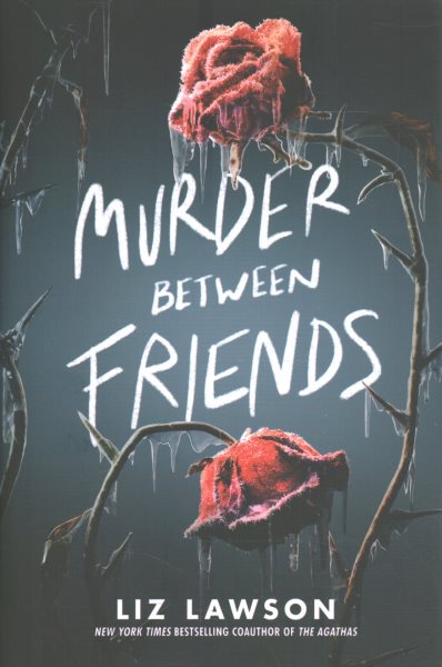 Cover art for Murder between friends / Liz Lawson.