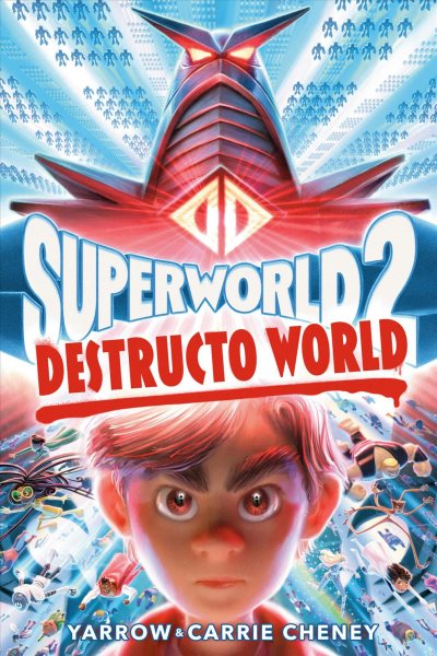 Cover art for Superworld. Destructo World / Yarrow & Carrie Cheney.