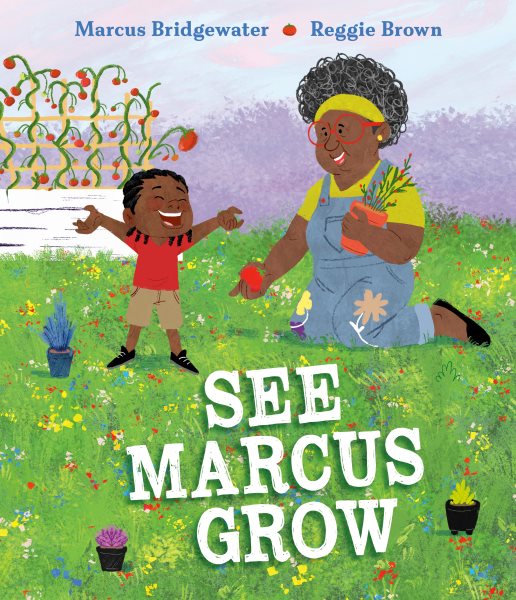 Cover art for See Marcus grow / by Marcus Bridgewater   illustrated by Reggie Brown.