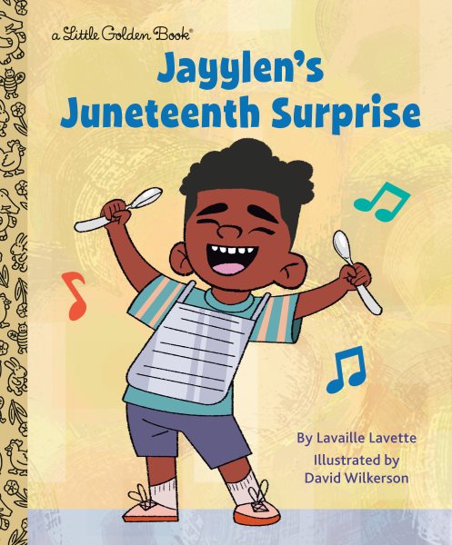 Cover art for Jayylen's Juneteenth surprise / by Lavaille Lavette   illustrated by David Wilkerson.