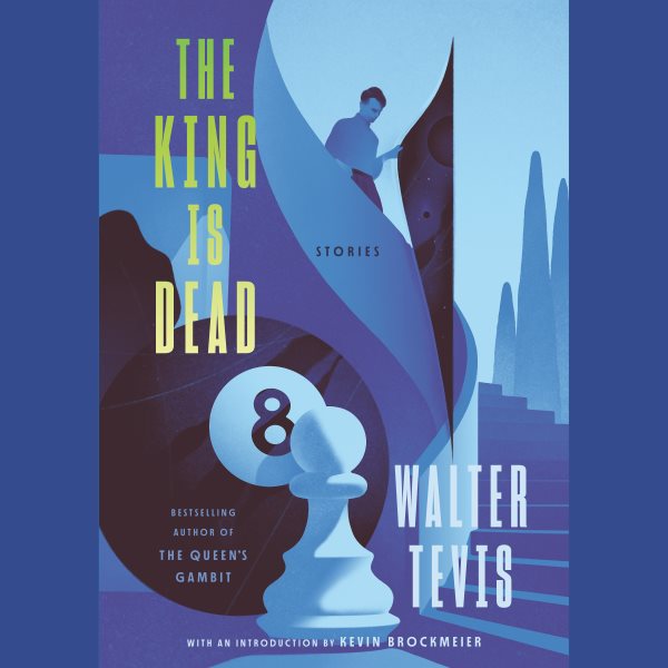 Cover art for The king is dead [electronic resource] : stories / Walter Tevis   introduction by Kevin Brockmeier.