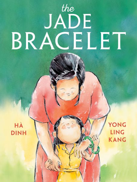 Cover art for The jade bracelet / by Hà Dinh   illustrated by Yong Ling Kang.