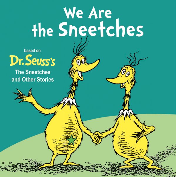 Cover art for We Are the Sneetches [BOARD BOOK] / by Cat Reynolds   illustrated by Tom Brannon.