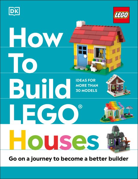 Cover art for How to build LEGO houses / written by Hannah Dolan models by Jessica Farrell.