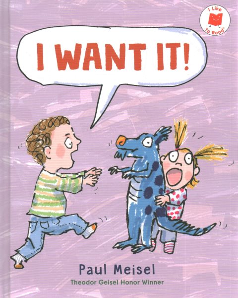 Cover art for I want it! / Paul Meisel.