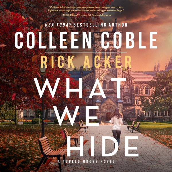 Cover art for What We Hide [electronic resource] / Rick Acker and Colleen Coble.