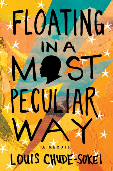 Cover art for Floating in a most peculiar way / Louis Chude-Sokei.