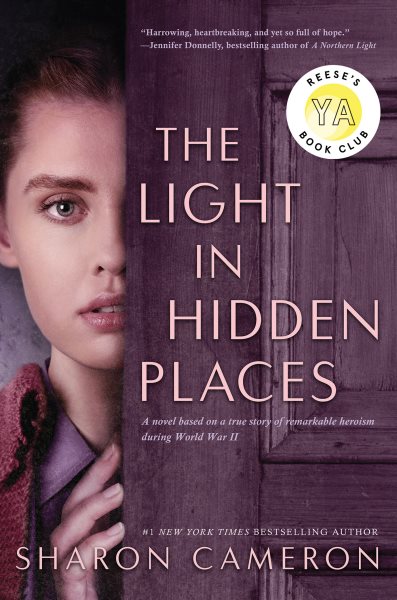 Cover art for The light in hidden places : a novel based on the true story of Stefania Pódgorska / Sharon Cameron.
