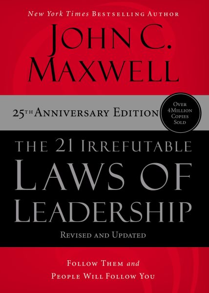 Cover art for The 21 Irrefutable Laws of Leadership : Follow Them and People Will Follow You [electronic resource] / John C. Maxwell.