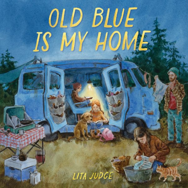 Cover art for Old Blue is my home / Lita Judge.