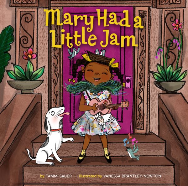 Cover art for Mary had a little jam / by Tammi Sauer   illustrated by Vanessa Brantley-Newton.