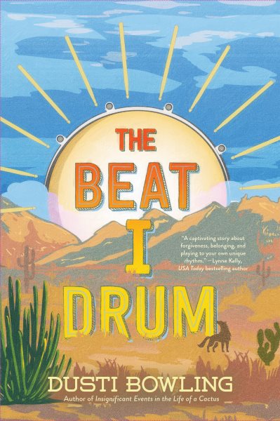 Cover art for The beat I drum / by Dusti Bowling.