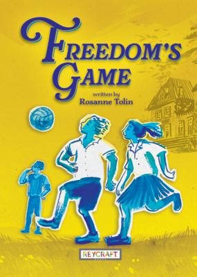 Cover art for Freedom's game / written by Rosanne Tolin.