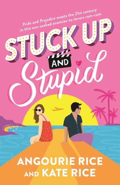 Cover art for Stuck up & stupid / Angourie Rice & Kate Rice.