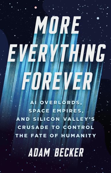 Cover art for More everything forever [electronic resource] : AI overlords