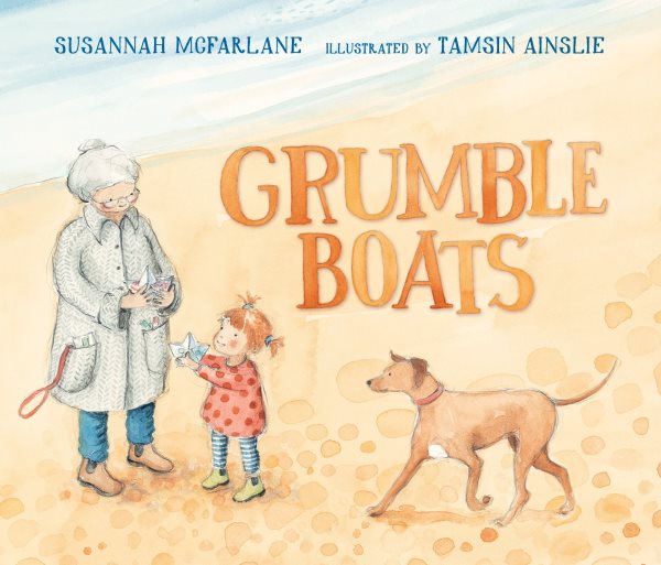 Cover art for Grumble boats / Susannah McFarlane   illustrated by Tamsin Ainslie.