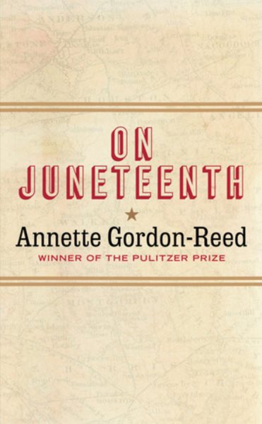 Cover art for On Juneteenth / Annette Gordon-Reed.