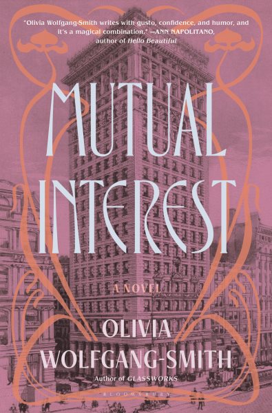 Cover art for Mutual interest : a novel / Olivia Wolfgang-Smith.