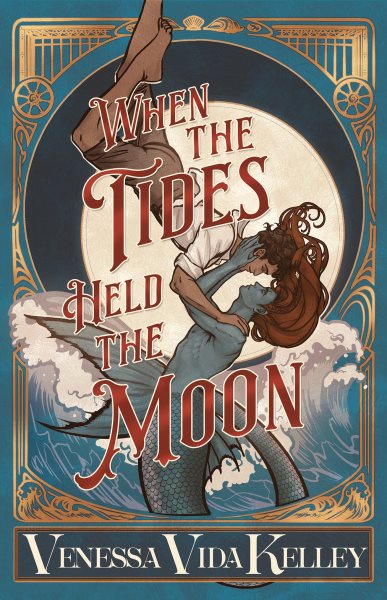 Cover art for When the tides held the moon / Venessa Vida Kelley.