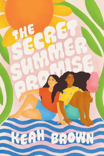 Cover art for The secret summer promise / Keah Brown.
