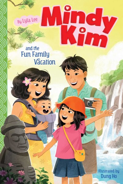 Cover art for Mindy Kim and the fun family vacation / by Lyla Lee   illustrated by Dung Ho.