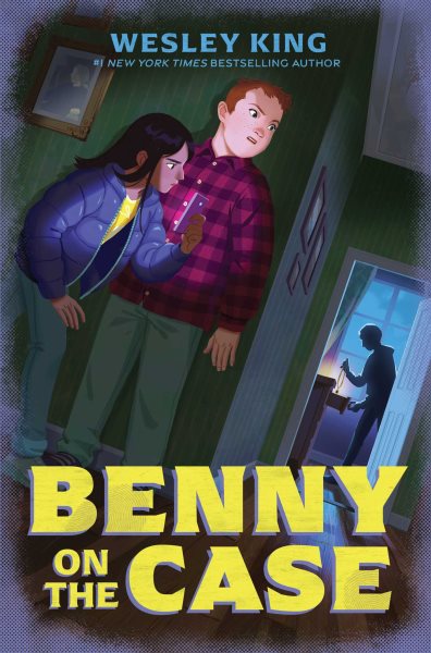 Cover art for Benny on the case / Wesley King.