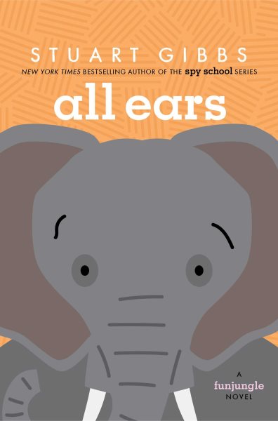 Cover art for All ears / Stuart Gibbs.