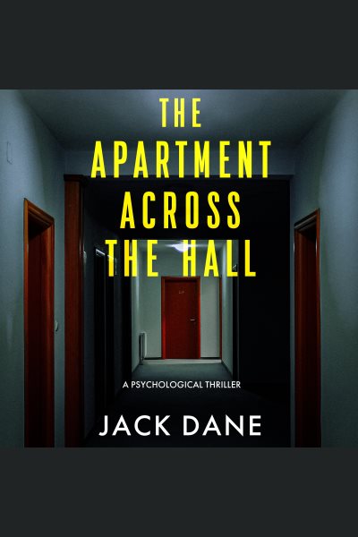 Cover art for The Apartment Across the Hall [electronic resource] / Jack Dane.