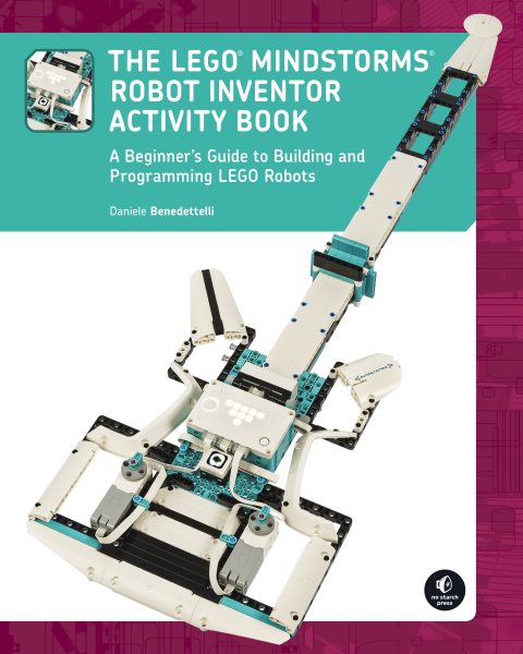 Cover art for The Lego Mindstorms robot inventor activity book : a beginner's guide to building and programming Lego robots / Daniele Benedettelli.