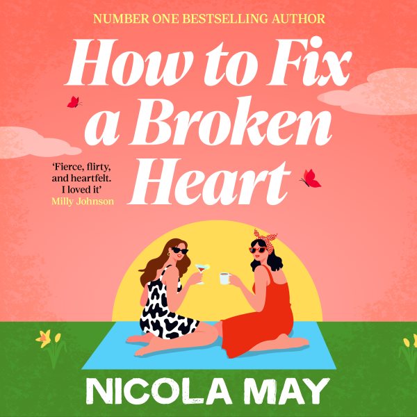 Cover art for How to Fix a Broken Heart [electronic resource] / Nicola May.