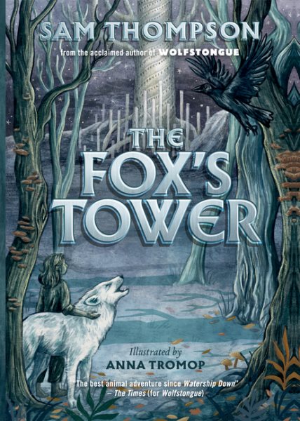 Cover art for The fox's tower / Sam Thompson   illustrated by Anna Tromop.