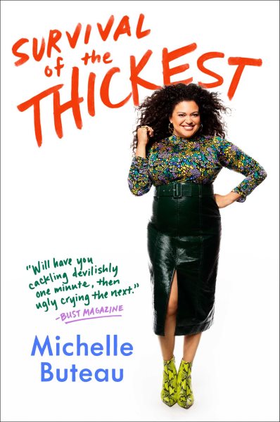 Cover art for Survival of the thickest : essays / Michelle Buteau.
