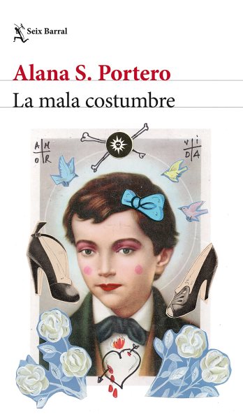 Cover art for La mala costumbre / Alana S. Portero.