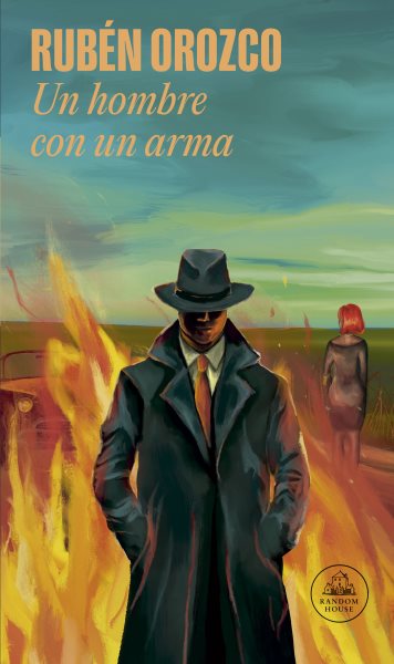 Cover art for Un hombre con un arma / Rubén Orozco.